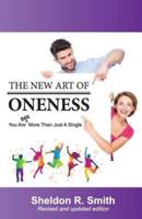 The New Art of Oneness