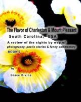"The Flavor of Charleston & Mount Pleasant" South Carolina, USA