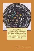 I-Ching/Yi Jing (The Book of Changes/ Fortune Telling Classic)