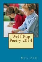 Wolf Pup Poetry 2014