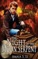 The Night of the Moon Serpent