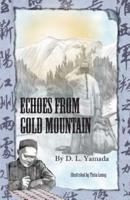 Echoes from Gold Mountain