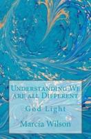 Understanding We Are All Different