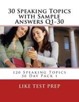 30 Speaking Topics With Sample Answers Q1-30