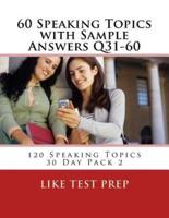 60 Speaking Topics With Sample Answers Q31-60