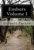 Embers Volume I