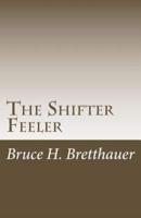 The Shifter Feeler