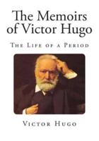 The Memoirs of Victor Hugo