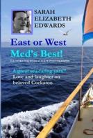 East or West Med's Best