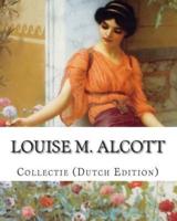 Louise M. Alcott, Collectie (Dutch Edition)