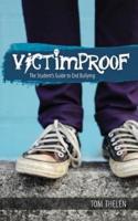 VICTIMPROOF - The Student's Guide to End Bullying