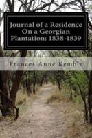 Journal of a Residence on a Georgian Plantation