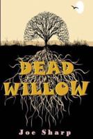 Dead Willow