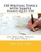150 Writing Topics With Sample Essays Q121-150