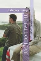 The Fall of Love: Literary Essays