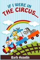 If I Were in the Circus...