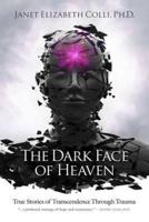 The Dark Face of Heaven