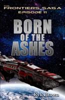 Ep.# 11 - "Born of the Ashes"