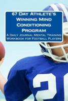 67 Day Athlete's Winning Mind Conditioning Program