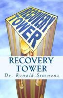 Recovery Tower