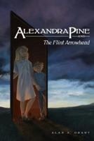 Alexandra Pine and the Flint Arrowhead