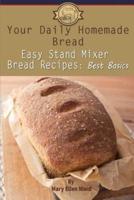 Your Daily Homemade Bread