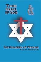The Israel of God & The Children of Promise
