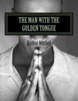 The Man With the Golden Tongue