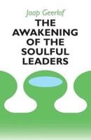 The Awakening of the Soulful Leaders
