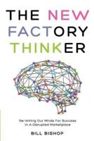 The New Factory Thinker
