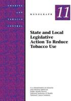 State and Local Legislative Action to Reduce Tobacco Use