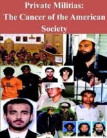 Private Militias the Cancer of the American Society