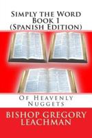 Simply the Word Book 1 (Spanish Edition)
