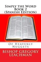Simply the Word Book 2 (Spanish Edition)