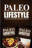 Paleo Lifestyle - Comfort Food and Sweet Treat Ideas Cookbook