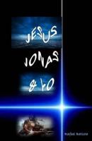 Jesus Jonas & Yo