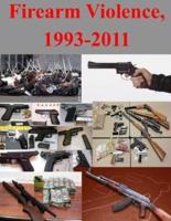 Firearm Violence, 1993-2011