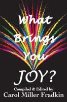 What Brings You Joy?