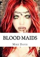 Blood Maids