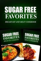 Sugar Free Favorites - Breakfast and Meat Cookbook