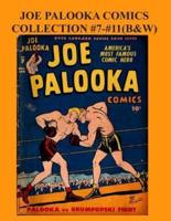 Joe Palooka Comics Collection #7 - #11 (B&W)