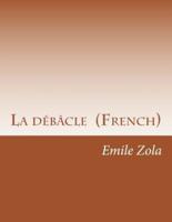 La Débâcle (French)