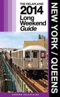 New York / Queens - The Delaplaine 2014 Long Weekend Guide