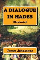 A Dialogue in Hades: Illustrated