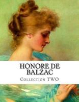 Honore De Balzac, Collection Two