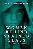 Women Behind Stained Glass
