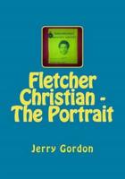 Fletcher Christian - The Portrait