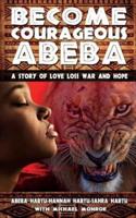 Become Courageous Abeba