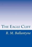 The Eagle Cliff