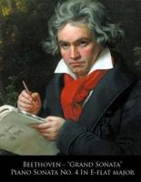 Beethoven - Grand Sonata Piano Sonata No. 4 In E-Flat Major